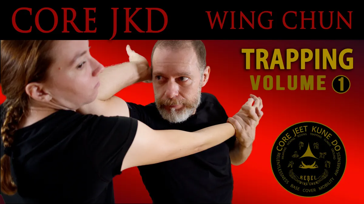 Core JKD Wing Chun Trapping